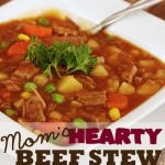 Mom's Hearty Beef Stew