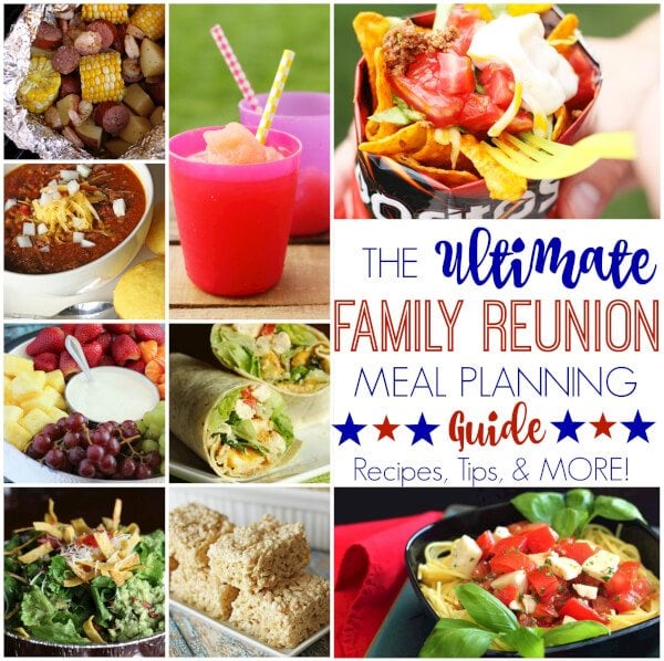 The Ultimate Family Reunion Meal Planning Guide Recipes and Tips.