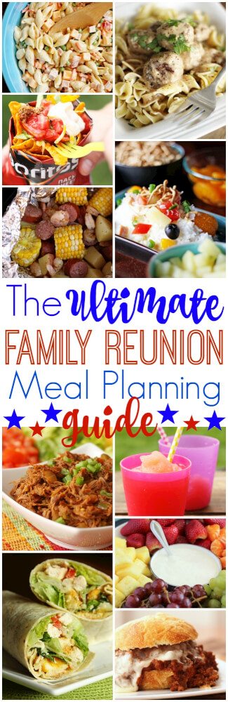 The Ultimate Family Reunion Meal Planning Guide | Favorite Family Recipes