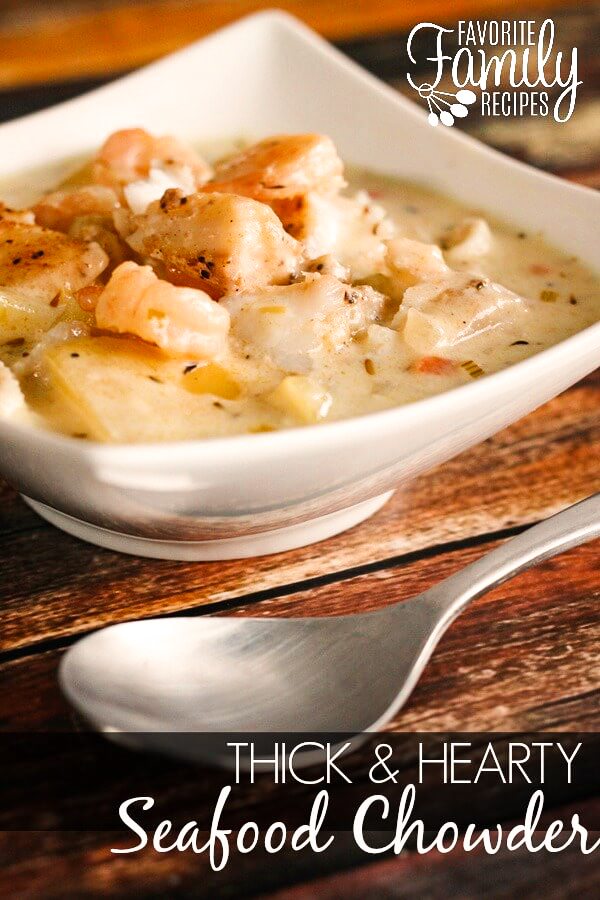 Thick and Creamy Seafood Chowder Recipe - Favorite Family Recipes