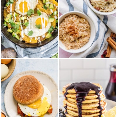 Collage of Breakfast Ideas including, chilaquiles, oatmeal, egg McMuffin, and blueberry pancakes