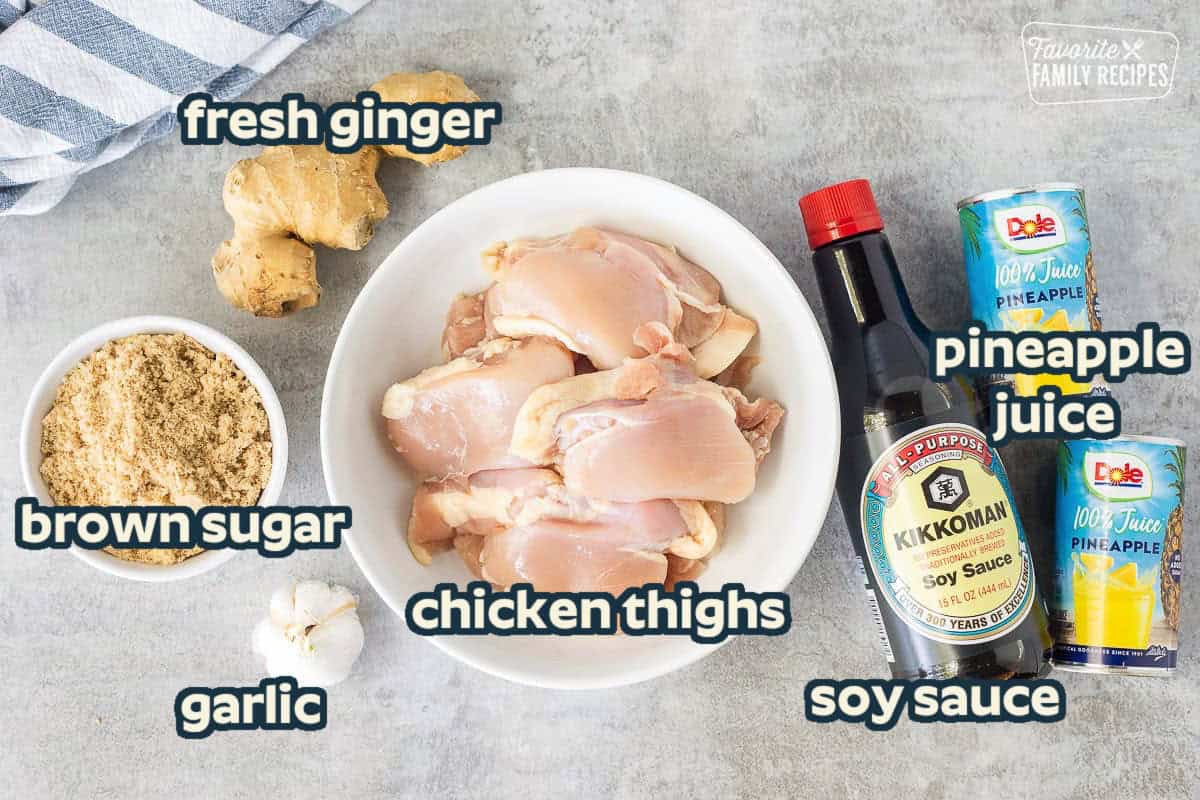 Ingredients to make Hawaiian Grilled Teriyaki Chicken including chicken thighs, soy sauce, pineapple juice, ginger, garlic and brown sugar.